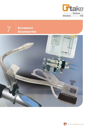 7 Accessori
Accessories
catalogolame02
bladescatalogue02
 