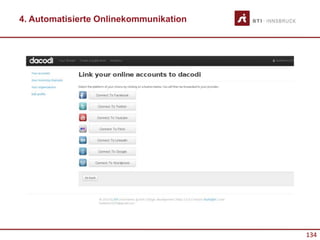 134
4. Automatisierte Onlinekommunikation
 
