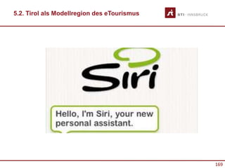 169
5.2. Tirol als Modellregion des eTourismus
 
