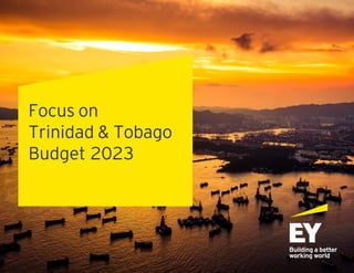 Focus on
Trinidad & Tobago
Budget 2023
 