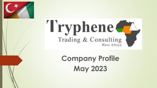 Company Profile
May 2023
 