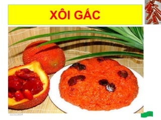 XÔI GẤC
12/21/2014 11
 