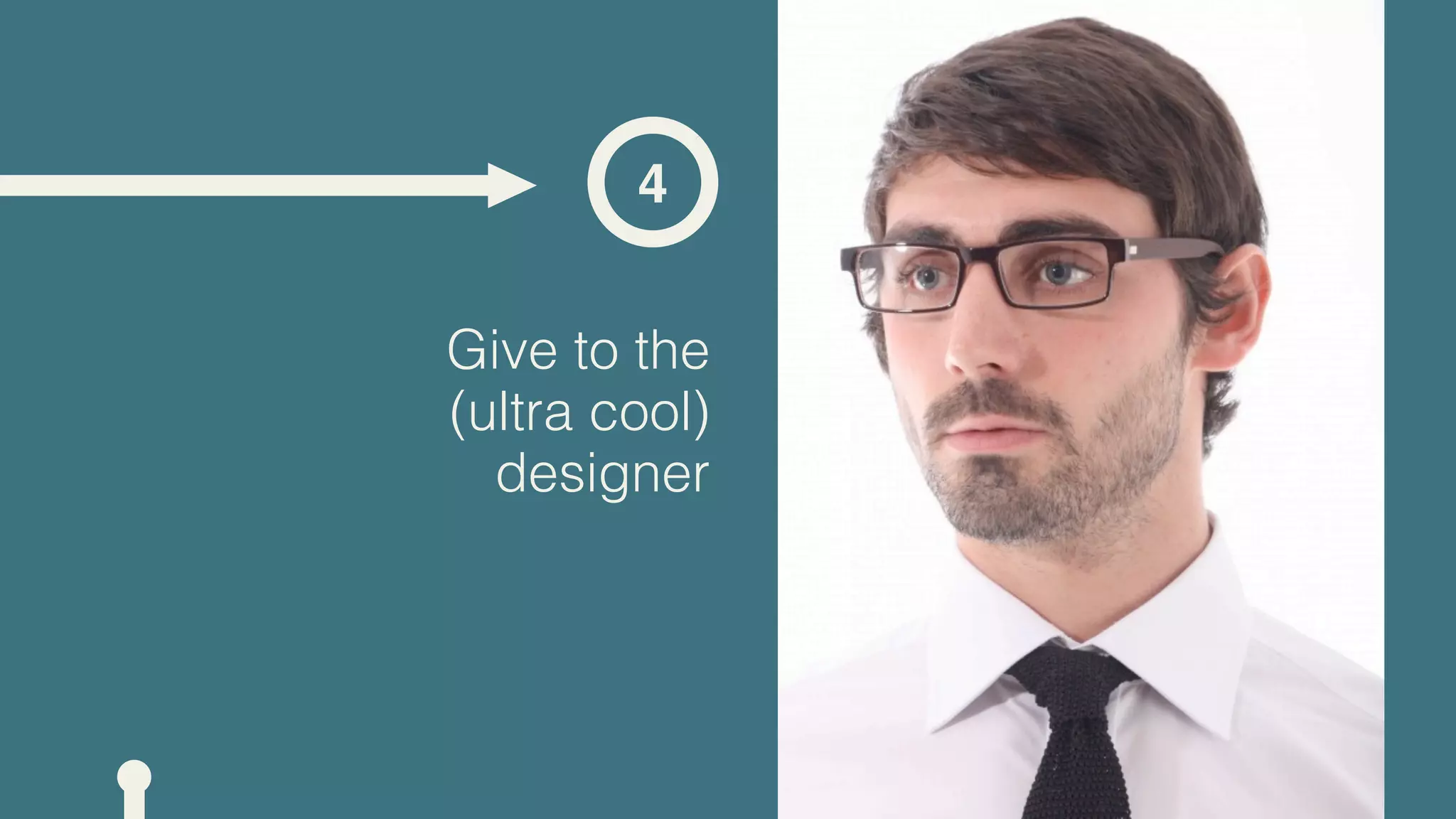 4


Give to the
(ultra cool)
  designer
 