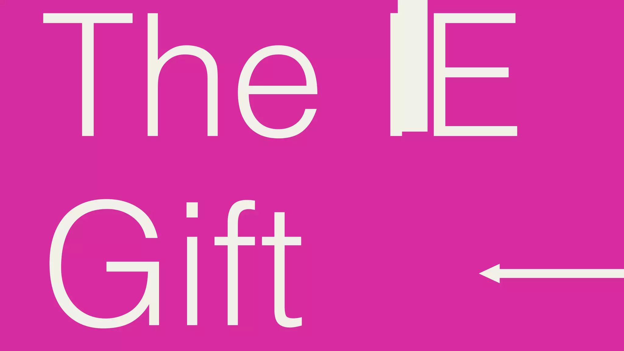 The IE
Gift
 