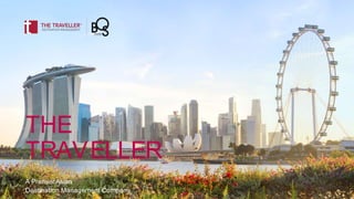 THE
TRAVELLER
A Premier Asian
Destination Management Company
 