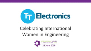 Celebrating International
Women in Engineering
 