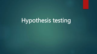 Hypothesis testing
 