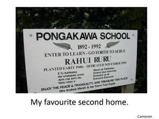 My favourite second home.
                            Cameron
 