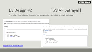 By Design #2 [ SMAP betrayal ]
Controlled data in kernel, bitmap is just an example! Look more, you will find more …
https://msdn.microsoft.com
 