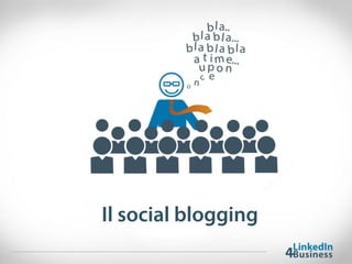 Il social blogging
 