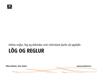 Helstu reglur, lög og skilmálar sem veferslanir þurfa að uppfylla

LÖG OG REGLUR
 