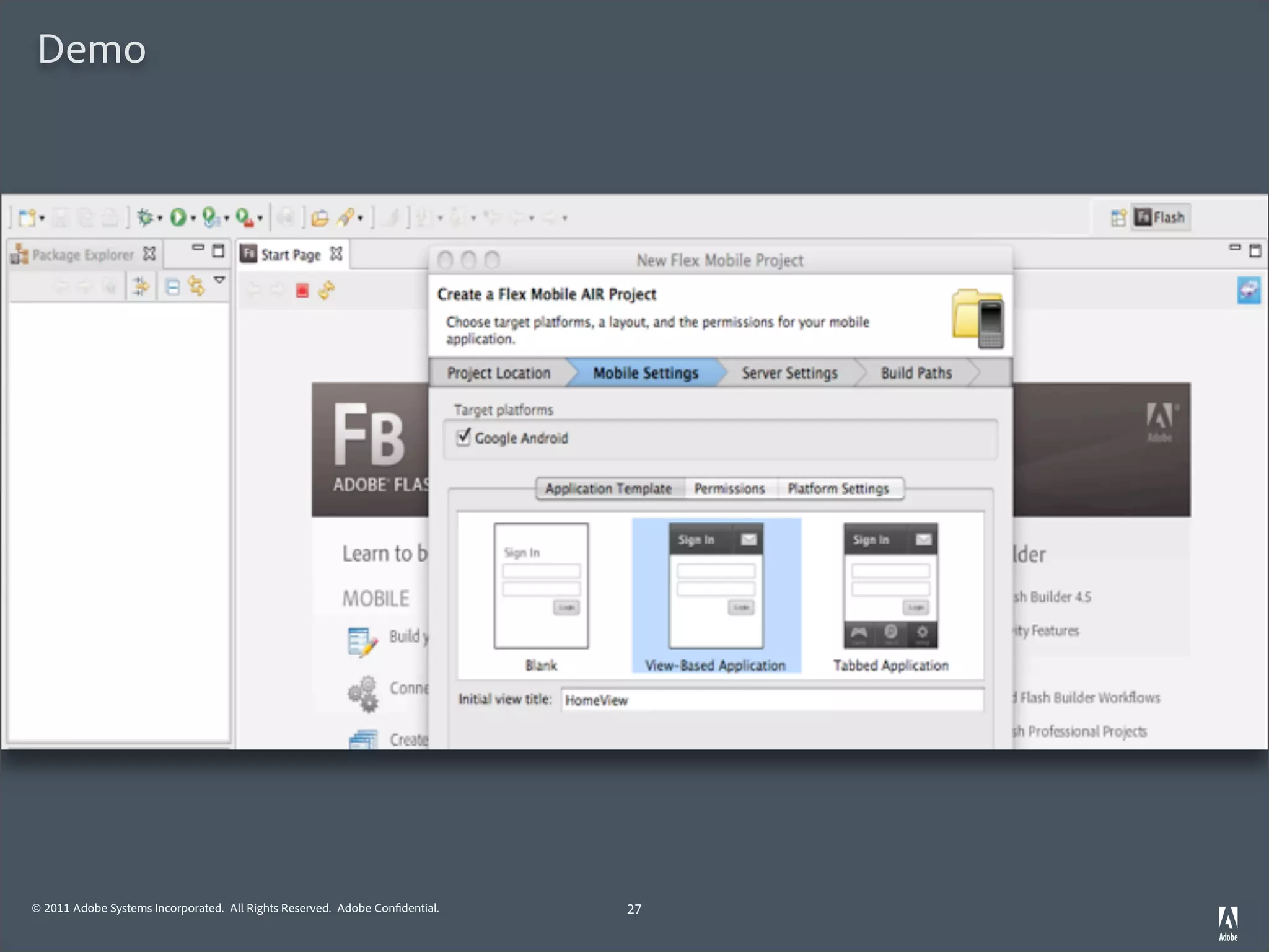 Demo




© 2011 Adobe Systems Incorporated. All Rights Reserved. Adobe Con dential.   27
 