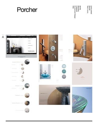 CHALLENGE
Elevate
New Luxury
work
Branding
Collateral
Environment Design
Web
Porcher
 