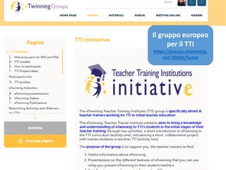 Il gruppo europeo
per il TTI
https://groups.etwinning.
net/30442/home
 