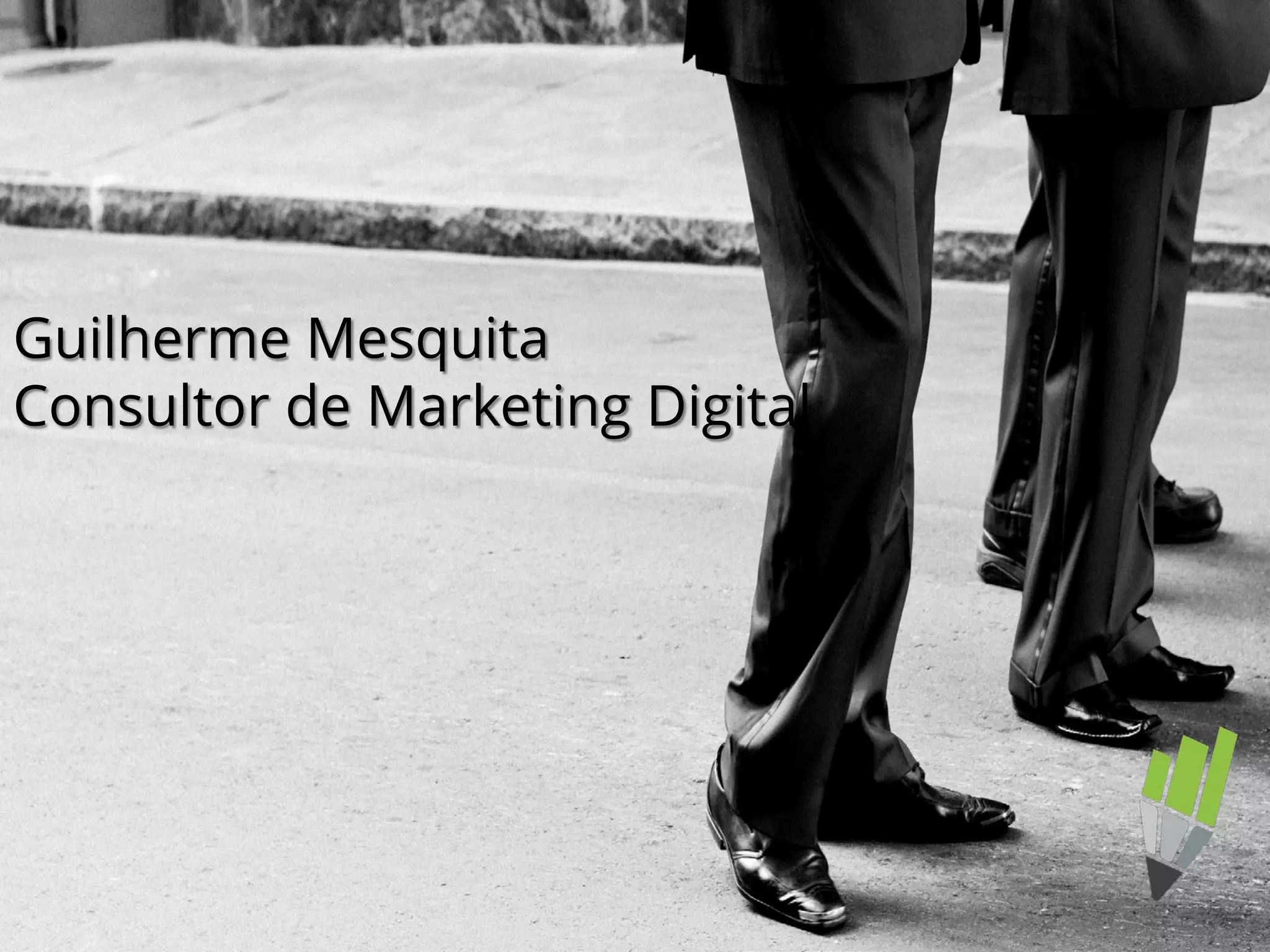 Guilherme Mesquita
Consultor de Marketing Digital