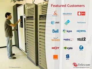 Featured CustomersTTI Telecom © 2010