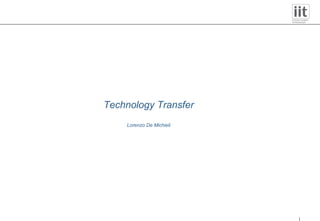 Technology Transfer Lorenzo De Michieli 