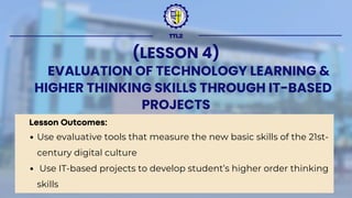 Evaluation of Technology Learning & Higher Thinking Skills Through It ...