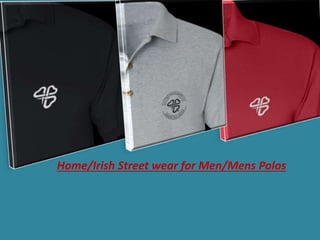 Home/Irish Street wear for Men/Mens Polos
 