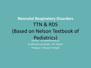 Comprehensive Overview of Neonatal Respiratory Disorders: TTN and RDS | PDF