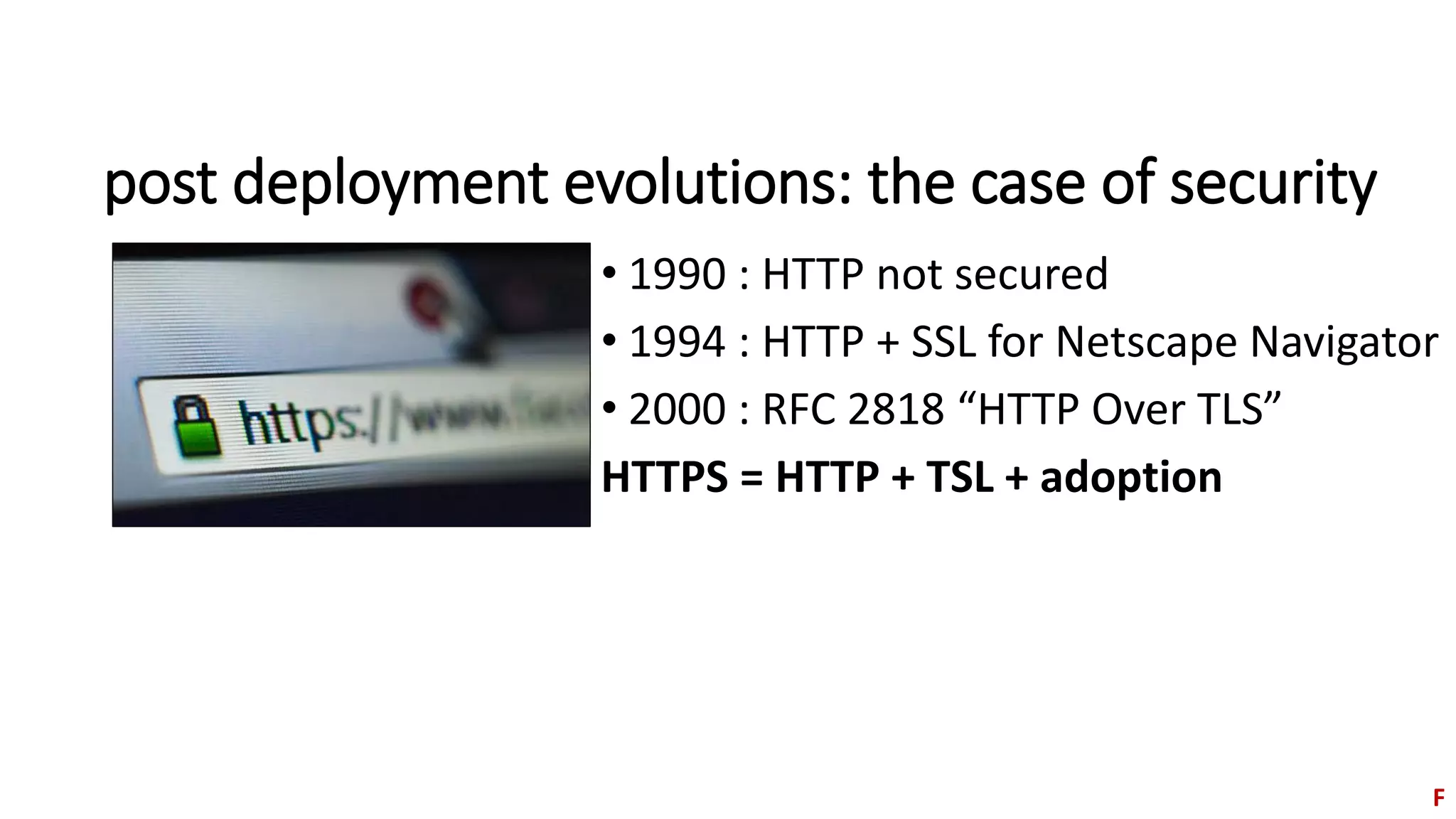 other systems known for their influence
• System 33: (Steve Putz, Xerox PARC, early 90s) : basis of content
negociation (conneg) a fundamental functionality fo the Web.
• X.500 : the counter example of the “Directory Information Tree (DIT)”
i.e. a hierarchical organization of entries
F
 