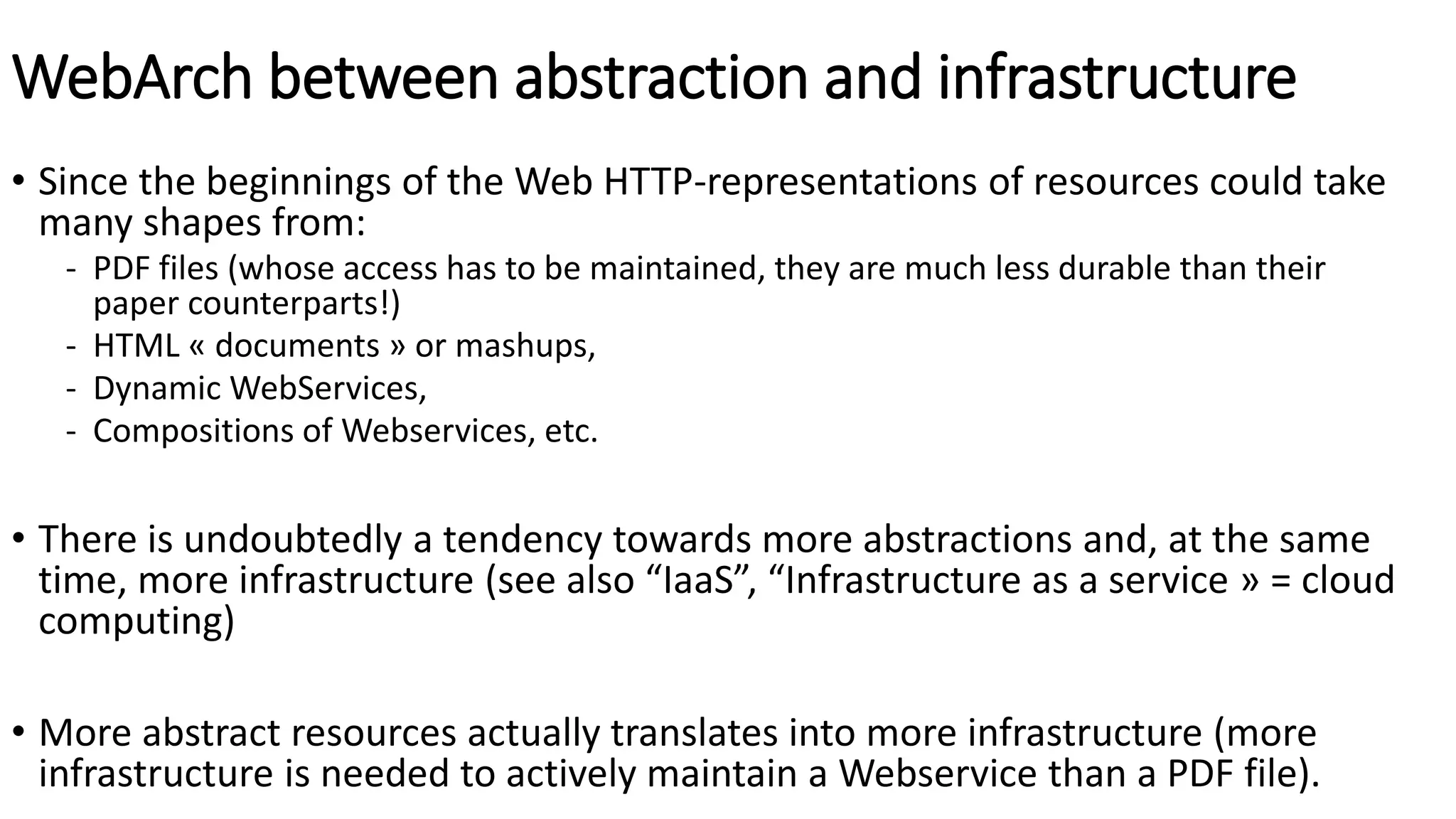 “7.1.2 Manipulating Shadows. Deﬁning resource such that a URI
identiﬁes a concept rather than a document leaves us with another
question: how does a user access, manipulate, or transfer a concept
such that they can get something useful when a hypertext link is
selected? REST answers that question by deﬁning the things that are
manipulated to be representations of the identiﬁed resource, rather
than the resource itself. An origin server maintains a mapping from
resource identiﬁers to the set of representations corresponding to
each resource. A resource is therefore manipulated by transferring
representations through the generic interface deﬁned by the resource
identiﬁer.”
(Roy T. Fielding & Richard Taylor)
 
