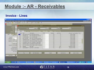 19
Module :- AR - Receivables
Invoice - Lines
 