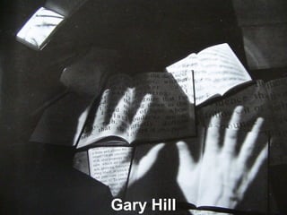 Gary Hill
 