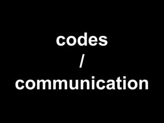 codes
/
communication
 