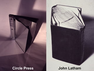 Circle Press John Latham
 