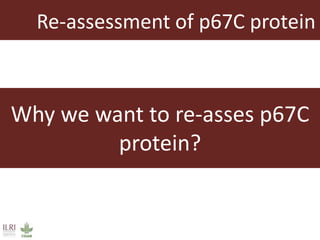 Vaccines against East Coast fever: Re-assessment of p67C and identification of new antigens