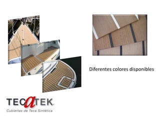 Diferentes colores disponibles
 