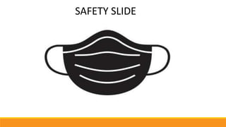 SAFETY SLIDE
 