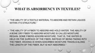 How to test absorbency of a fabric.