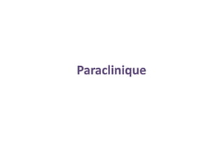 Paraclinique
 