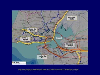 (http://www.portugal.gov.pt/NR/rdonlyres/135B9E13-AA2F-4F67-8201-C83BC3A1B786/0/Apres_TTT.pdf) 
