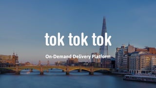 On-Demand Delivery Platform
 