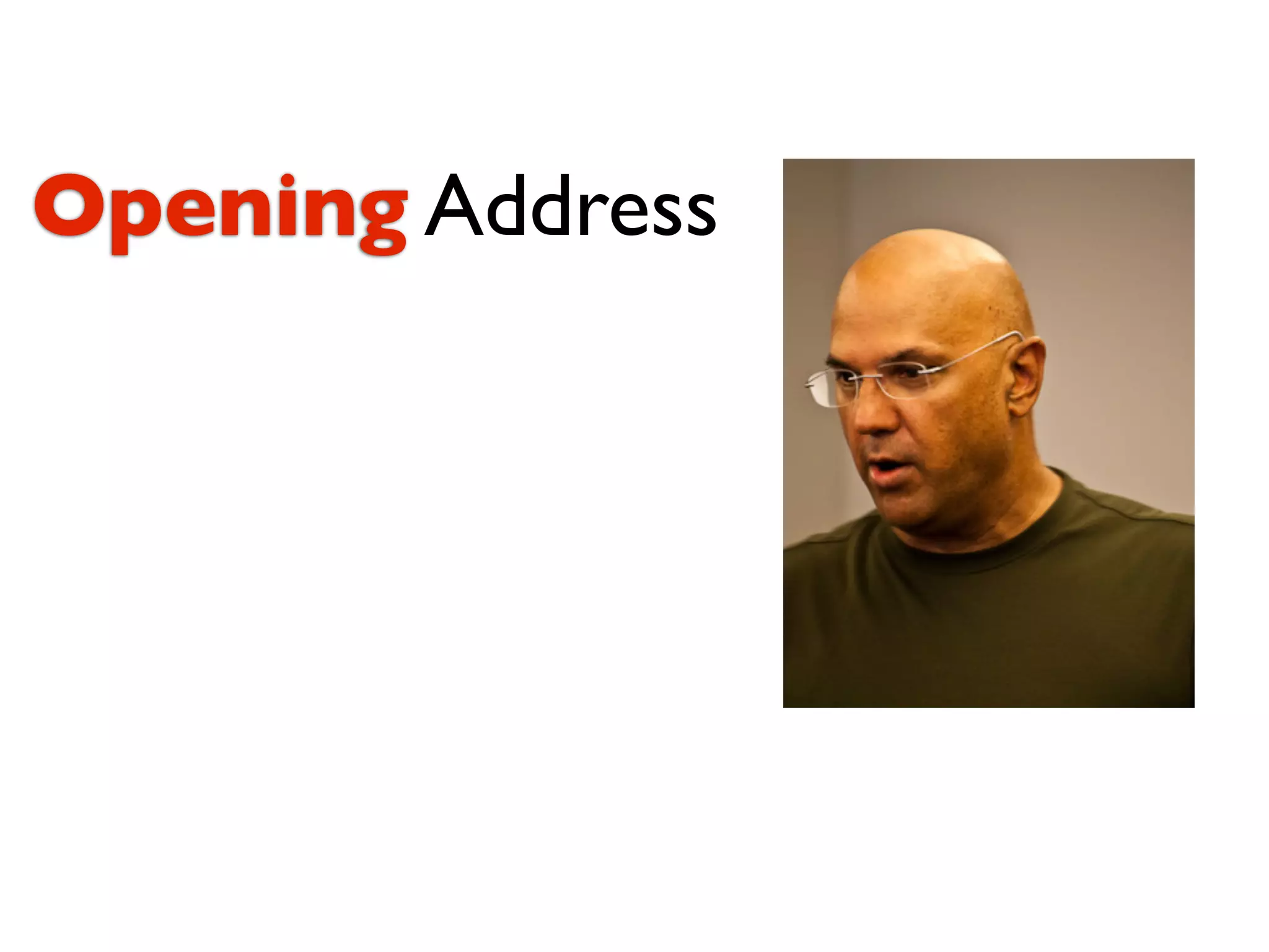 Opening Address
 