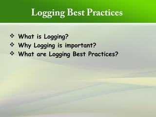 Basically Logging LoggingBestPractices | PPT