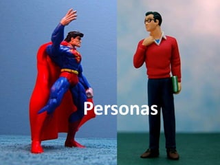 Personas
 