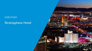 © 2015 TRAVEL TRIPPER | 25
CASE STUDY:
Stratosphere Hotel
 