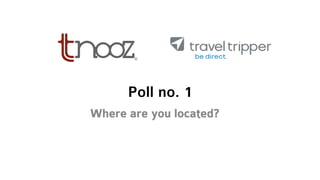 Poll no. 1
Where are you located?
 