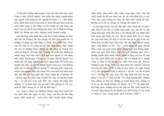 TÛÂ TÖËT ÀÏËN VÔ ÀAÅI
294
PHUÅ LUÅC
295
tûâng bûúác tûâng bûúác möåt, tûâng voâng quay möåt. Sau khi
chiïëc baánh àaâ àaä taåo àûúåc sûác àaâ, hoå múái nhòn lïn vaâ noái:
“Naây nheá, nïëu chuáng töi tiïëp tuåc àêíy chiïëc baánh àaâ naây,
khöng coá lyá do gò chuáng töi khöng àaåt àûúåc X.”
Vñ duå nhû Nucor. Hoå bùæt àêìu àêíy chiïëc baánh àaâ tûâ 1965,
àêìu tiïn laâ chó àïí cöë traánh khoãi phaá saãn, sau àoá laâ xêy
dûång nhaâ maáy theáp àêìu tiïn vò hoå khöng thïí tòm àûúåc möåt
nhaâ cung cêëp àaáng tin cêåy. Nucor nhêån thêëy hoå coá nùng
lûåc saãn xuêët theáp töët hún vaâ reã hún bêët cûá ai, thïë laâ hoå xêy
thïm hai, ba nhaâ maáy theáp nûäa. Hoå tòm àûúåc khaách haâng,
ngaây caâng nhiïìu, vaâ röìi – vuát! – chiïëc baánh àaâ quay nhanh
hún, voâng naây qua voâng khaác, thaáng naây qua thaáng khaác,
nùm naây qua nùm khaác. Sau àoá, vaâo khoaãng nùm 1975,
nhûäng ngûúâi àiïìu haânh Nucor nhêån ra rùçng nïëu hoå cûá tiïëp
tuåc àêíy chiïëc baánh àaâ, hoå seä coá thïí trúã thaânh söë 1, thaânh
cöng ty theáp coá lúåi nhuêån cao nhêët trïn nûúác Myä. Marvin
Pohlman giaãi thñch: “Töi coân nhúá mònh noái chuyïån vúái Ken
Iverson vaâo nùm 1975, vaâ öng êëy noái: ‘Marv, töi nghô chuáng
ta coá thïí trúã thaânh cöng ty theáp söë 1 taåi Myä.’ Luác àoá laâ nùm
1975. Töi noái vúái öng: ‘Ken, thïë öng àõnh khi naâo thò àaåt
àûúåc võ trñ söë 1?’ Öng traã lúâi: ‘Töi cuäng khöng biïët. Nhûng
nïëu chuáng ta tiïëp tuåc nhûäng gò mònh àang laâm, chùèng coá
lyá do gò maâ mònh khöng trúã thaânh söë 1.’”342
Hoå phaãi mêët
hai thêåp niïn, nhûng Nucor àaä tiïëp tuåc àêíy chiïëc baánh àaâ,
vaâ cuöëi cuâng mang laåi lúåi nhuêån cao nhêët trong söë caác cöng
ty theáp coá mùåt trong danh saách Fortune 1000.343
Vñ duå nhû trûúâng húåp Kroger. Laâm thïë naâo baån buöåc möåt
cöng ty hún 50.000 ngûúâi – bao göìm thu ngên, ngûúâi àoáng
goái, ngûúâi chêët haâng lïn kïå, ngûúâi thu doån, v.v – àoán nhêån
möåt chiïën lûúåc hoaân toaân múái seä thay àöíi gêìn nhû toaân böå
caách thûác cöng ty xêy dûång vaâ àiïìu haânh caác cûãa haâng taåp
hoáa? Cêu traã lúâi laâ baån khöng bùæt buöåc hoå. Ñt nhêët laâ khöng
phaãi chó thöng qua möåt chûúng trònh hoaânh traáng.
Jim Herring, nhaâ laänh àaåo Cêëp àöå 5 khúãi xûúáng sûå thay
àöíi naây taåi Kroger, àaä cho chuáng töi biïët öng traánh têët caã
nhûäng cöë gùæng taåo tinh thêìn vaâ àöång viïn nhên viïn. Thay
vaâo àoá, öng vaâ caác cöång sûå bùæt àêìu khúãi àöång chiïëc baánh
àaâ, taåo ra nhûäng bùçng chûáng cuå thïí rùçng kïë hoaåch cuãa
mònh laâ húåp lyá. Herring noái: “Chuáng töi trònh baây nhûäng gò
mònh àang laâm theo möåt caách maâ moåi ngûúâi coá thïí nhòn
thêëy àûúåc thaânh quaã. Chuáng töi cöë gùæng àûa kïë hoaåch cuãa
mònh àïën kïët luêån thaânh cöng theo tûâng bûúác, àïí tûâ àoá moåi
ngûúâi caãm thêëy tûå tin tûâ nhûäng thaânh cöng naây, chûá khöng
phaãi chó tûâ nhûäng lúâi noái suöng.”341
Herring hiïíu rùçng nïëu
muöën moåi ngûúâi cuâng xïëp haâng theo sau möåt têìm nhòn múái
àêìy taáo baåo thò baån phaãi àêíy chiïëc baánh àaâ vïì hûúáng àoá
– tûâ hai voâng lïn böën voâng, tûâ böën lïn taám, tûâ taám lïn mûúâi
saáu – vaâ röìi noái: “Caác anh thêëy viïåc chuáng töi àang laâm
khöng, vaâ caã hiïåu quaã cuãa noá nûäa? Nïëu phoáng to lïn, caác
anh seä thêëy chuáng ta coá thïí ài àïën àêu.”
Caác cöng ty nhaãy voåt thûúâng khöng cöng khai tuyïn böë
caác muåc tiïu lúán ngay tûâ àêìu. Thay vaâo àoá, hoå bùæt àêìu
quay chiïëc baánh àaâ – biïën kiïën thûác thaânh haânh àöång,
 