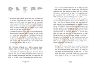 TÛÂ TÖËT ÀÏËN VÔ ÀAÅI
314
PHUÅ LUÅC
315
Vñ duå, haäy xem xeát mö hònh baánh àaâ xêy dûång nïìn taãng
– nhaãy voåt quaá trònh tiïën hoáa cuãa Wal-Mart. Hêìu hïët moåi
ngûúâi àïìu nghô Sam Walton àöåt nhiïn xuêët hiïån vúái möåt
têìm nhòn vïì viïåc baán leã vúái giaá thêëp úã caác vuâng nöng thön,
àaåt ngay bûúác nhaãy voåt khi cöng ty vûâa múái thaânh lêåp.
Thêåt ra àiïìu naây hoaân toaân khöng àuáng sûå thêåt.
Sam Walton bùæt àêìu nùm 1945 vúái möåt cûãa haâng 10 xu
duy nhêët. Öng khöng thïí múã thïm cûãa haâng thûá hai trong
suöët 7 nùm sau àoá. Walton àaä tûâng bûúác tûâng bûúác àêíy
chiïëc baánh àaâ, cho àïën khi Khaái niïåm con nhñm vïì caác siïu
thõ giaá reã cúä lúán àöåt nhiïn xuêët hiïån nhû laâ möåt quaá trònh
tiïën hoáa tûå nhiïn vaâo giûäa thêåp niïn 1960. Walton àaä mêët
25 nùm àïí tùng trûúãng tûâ möåt cûãa haâng 10 xu duy nhêët
thaânh möåt chuöîi 38 cûãa haâng Wal-Mart. Vaâ röìi, vaâo thêåp
niïn 1970 àïën 2000, Wal-Mart àaåt bûúác nhaãy voåt vaâ buâng
nöí vúái hún 3.000 cûãa tiïåm vúái doanh thu hún 150 tó àöla.358
Giöëng nhû cêu chuyïån chuá gaâ chui ra khoãi quaã trûáng maâ
chuáng töi àaä àïì cêåp trong chûúng vïì chiïëc baánh àaâ, Wal-
Mart àaä êëp uã haâng thêåp niïn trûúác khi quaã trûáng nûát ra.
Chñnh Sam Walton cuäng àaä viïët:
Khöng biïët vò sao qua nhiïìu nùm moåi ngûúâi coá êën tûúång
rùçng Wal-Mart... chó laâ möåt yá tûúãng vô àaåi chuyïín thaânh
möåt sûå thaânh cöng nhanh choáng. Nhûng... noá laâ kïët quaã
cuãa nhûäng gò chuáng töi àaä laâm tûâ nùm 1945... Vaâ cuäng
giöëng nhû nhûäng trûúâng húåp thaânh cöng nhanh choáng
khaác, chuáng töi àaä êëp uã noá trong hún 20 nùm.359
3. Àïí taåo nïn bûúác chuyïín àöíi tûâ möåt cöng ty coá kïët quaã
vô àaåi bïìn vûäng thaânh möåt cöng ty vô àaåi trûúâng töìn
àûúåc xem laâ biïíu tûúång cuãa ngaânh, haäy aáp duång khaái
niïåm troång têm cuãa Xêy dûång àïí trûúâng töìn: Khaám phaá
giaá trõ cöët loäi vaâ muåc àñch cao hún laâ chó kiïëm tiïìn (hïå tû
tûúãng cöët loäi) vaâ kïët húåp àiïìu naây vúái viïåc baão vïå cöët loäi
trong khi vêîn thuác àêíy tiïën triïín.
4. Giûäa hai cuöåc nghiïn cûáu coá möåt sûå cöång hûúãng rêët lúán;
nhûäng yá tûúãng cuãa cuöåc nghiïn cûáu naây böí sung vaâ laâm
roä yá tûúãng cuöåc nghiïn cûáu kia. Cuå thïí hún, Tûâ Töët àïën
Vô àaåi traã lúâi möåt cêu hoãi cùn baãn àaä àûúåc nïu lïn,
nhûng chûa àûúåc traã lúâi trong Xêy dûång àïí trûúâng töìn:
Àêu laâ àiïím khaác biïåt giûäa möåt muåc tiïu liïìu lônh “töët”
vaâ möåt muåc tiïu liïìu lônh “tïå haåi”?
TÛÂ TÖËT ÀÏËN VÔ ÀAÅI XUÊËT HIÏåN TRONG GIAI
ÀOAÅN ÀÊÌU CUÃA XÊY DÛÅNG ÀÏÍ TRÛÚÂNG TÖÌN
Khi nhòn laåi cuöåc nghiïn cûáu Xêy dûång àïí trûúâng töìn, roä
raâng caác cöng ty vô àaåi trûúâng töìn àaä phaãi traãi qua möåt giai
àoaån xêy dûång nïìn taãng dêîn àïën nhaãy voåt, theo àuáng mö
hònh Tûâ Töët àïën Vô àaåi trong nhûäng nùm múái taåo dûång.
Cöng ty
múái thaânh
lêåp hay
lêu àúâi
Khaái
niïåm
Töët àïën
Vô àaåi
Kïët quaã
kinh
doanh vô
àaåi bïìn
vûäng
Khaái niïåm
Xêy dûång
àïí Trûúâng
töìn
Cöng ty vô
àaåi trûúâng
töìn
+ → →+
 