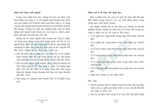 TÛÂ TÖËT ÀÏËN VÔ ÀAÅI
396
PHUÅ LUÅC
397
Phên tñch tó lïå thay thïë laänh àaåo
Àún võ phên tñch naây xem xeát mûác àöå thay àöíi àöåi nguä
àiïìu haânh trong cöng ty vaâo caác thúâi àiïím quan troång
trong quaá trònh kinh doanh.
Vúái nhûäng thöng tin tûâ baãn Baáo caáo Thöng tin Doanh
nghiïåp Moody, chuáng töi tñnh toaán tó lïå thay àöíi trong caác
cöng ty nhaãy voåt so vúái cöng ty àöëi troång.
Tó lïå nghó viïåc trung bònh trong thêåp niïn trûúác chuyïín
àöíi.
Tó lïå nghó viïåc trung bònh trong thêåp niïn sau chuyïín
àöíi.
Tó lïå tuyïín thïm trung bònh trong thêåp niïn trûúác chuyïín
àöíi.
Tó lïå tuyïín thïm trung bònh trong thêåp niïn sau chuyïín
àöíi.
Tó lïå töíng thay àöíi trung bònh trong thêåp niïn trûúác
chuyïín àöíi.
Tó lïå töíng thay àöíi trung bònh trong thêåp niïn sau chuyïín
àöíi.
Phên tñch tûúng tûå cho àïën 1998.
Muåc tiïu:
1. Àêu laâ sûå khaác biïåt vïì lûúång trong tó lïå thay àöíi cêëp àiïìu
haânh, nïëu coá, giûäa giai àoaån trûúác vaâ sau chuyïín àöíi àöëi
vúái cöng ty nhaãy voåt?
2. Àêu laâ sûå khaác biïåt trong tó lïå thay àöíi cêëp àiïìu haânh
Phên tñch hiïåu suêët ngaânh
Trong cuöåc phên tñch naây, chuáng töi xem xeát hiïåu suêët
hoaåt àöång cuãa cöng ty so vúái ngaânh kinh doanh. Muåc àñch
cuãa cuöåc phên tñch laâ quyïët àõnh xem liïåu cöng ty coá àang
úã trong möåt ngaânh kinh doanh thuêån lúåi taåi thúâi àiïím chuyïín
àöíi khöng. Chuáng töi thiïët lêåp nhûäng baãng tñnh àïí àõnh
lûúång möîi ngaânh kinh doanh so vúái cöng ty, nhùçm quyïët
àõnh möëi liïn hïå giûäa hai chuã thïí.
Chuáng töi so saánh ngaânh kinh doanh maâ cöng ty nhaãy
voåt àang hoaåt àöång trong möëi tûúng quan vúái têët caã caác
ngaânh khaác àûúåc àïì cêåp trong quyïín Söí tay nhaâ phên tñch
Standard & Poor trong khoaãng thúâi gian tûâ luác chuyïín àöíi
àïën 1995. Chuáng töi aáp duång quy trònh sau:
1. Àöëi vúái möîi cöng ty nhaãy voåt, xaác àõnh têët caã caác ngaânh
kinh doanh àûúåc àïì cêåp trong quyïín Söí tay nhaâ phên
tñch Standard & Poor tûâ thúâi àiïím chuyïín àöíi àïën 1995.
2. Àöëi vúái möîi ngaânh kinh doanh, duâng töíng lúåi nhuêån taåi
thúâi àiïím chuyïín àöíi cuãa cöng ty nhaãy voåt tûúng ûáng
àïën 1995 àïí xaác àõnh tó lïå phêìn trùm thay àöíi trong
töíng lúåi nhuêån trong khoaãng thúâi gian tûâ nùm chuyïín
àöíi àïën 1995.
3. Xïëp haång caác ngaânh kinh doanh theo tó lïå phêìn trùm
naây.
 