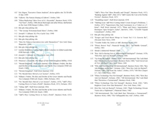 TÛÂ TÖËT ÀÏËN VÔ ÀAÅI
428
PHUÅ LUÅC
429
107 Eric Hagen, “Executive Churn Analysis”, dûå aán nghiïn cûáu Tûâ Töët àïën
Vô àaåi, 1999
108 “Gillette: The Patient Honing of Gillette”, Forbes, 1981
109 “When Marketing Takes Over at R. J. Reynolds”, Business Week, 1978;
“Tar Wars”, Forbes, 1980; Bryan Burrough and John Helyar, Barbarians
at the Gate (NXB Harper-Collins, 1991)
110 Baãn ghi cheáp phoãng vêën
111 “The George Weissman Road Show”, Forbes, 1980
112 Joseph F. Cullman 3d, I’m a Lucky Guy, 1998
113 Baãn ghi cheáp phoãng vêën
114 Baãn ghi cheáp phoãng vêën
115 “How Do Tobacco Executives Live with Themselves?” New York Times
Magazine, 1994
116 Baãn ghi cheáp phoãng vêën
117 Gordon McKibben, Cutting Edge: Gillette’s Journey to Global Leadership
(NXB Harvard, 1998)
118 Joseph F. Cullman 3d, I’m a Lucky Guy, 1998
119 Baãn ghi cheáp phoãng vêën
120 Winston S. Churchill, The Hinge of Fate (NXB Houghton Mifflin, 1950)
121 “Hermit Kingdom”, Wall Street Journal, 1958; William I. Walsh, The Rise
and Decline of the Great Atlantic and Pacific Tea Company (NXB Lyle
Stuart, 1986);
122 “Hermit Kingdom”, Wall Street Journal, 1958
123 “We Should Have Moved a Lot Sooner”, Forbes, 1976
124 William I. Walsh, The Rise and Decline of the Great Atlantic and Pacific
Tea Company (NXB Lyle Stuart, 1986); Fortune, 1963
125 “We Should Have Moved a Lot Sooner”, Forbes, 1976; “A&P’s Ploy:
Cutting Prices to Turn a Profit”, Business Week, 1972; Fortune, 1963
126 “Ailing A&P”, Wall Street Journal, 1964
127 William I. Walsh, The Rise and Decline of the Great Atlantic and Pacific
Tea Company (NXB Lyle Stuart, 1986)
128 “A&P’s Ploy: Cutting Prices to Turn a Profit”, Business Week, 1972;
“A&P’s ‘Price War’ Bites Broadly and Deeply”, Business Week, 1972;
“Banking Against A&P”, Time 1973; “A&P Counts the Cost of Its Pyrrhic
Victory”, Business Week, 1973
129 “Stumbling Giant”, Wall Street Journal, 1978
130 “Shifting Gear: A&P Price-Cutting Didn’t Create Kroger’s Problems...”,
Forbes, 1972; “Superstores May Suit Customers to a T-shirt or a T-
bone”, Wall Street Journal, 1973; “Plain and Fancy: Supermarket
Boutiques Spur Kroger’s Gains”, Barron’s, 1981; “250,000 Unpaid
Consultants”, Forbes, 1981
131 Baãn ghi cheáp phoãng vêën
132 “Kroger and Fred Meyer Merge to Create No.1 U.S. Grocery Biz”,
Discount Store News, 1999
133 “Trouble Stalks the Aisles at A&P, Business Week, 1991
134 “Pitney Bowes’ Pep”, Financial World, 1962; “No Middle Ground”,
Forbes, 1961
135 Moody’s Industrial Manual 2000
136 “Roy Ash Is Having Fun at Addressogrief-Multigrief”, Fortune, 1978;
“How Roy Ash Got Burned”, Fortune, 1981
137 “Up from the Ashes”, Forbes, 1979; “AM International: The Cash Bind
that Threatens a Turnaround”, Business Week, 1980; “Ash Forced out
of Two AM Posts”, New York Times, 1981
138 “Why Ash Was Ousted at AM International”, Business Week, 1981; “Roy
Ash Resigns under Fire”, Fortune, 1981; “How Roy Ash Got Burned”,
Fortune, 1981; “Up from the Ashes”, Forbes, 1979; “AM Files Chaper
11”, New York Times, 1982
139 “When Technology Was Not Enough”, Business Week, 1982; “How Roy
Ash Got Burned”, Fortune, 1981; “AM International: The Cash Bind
that Threatens a Turnaround”, Business Week, 1980
140 “When Technology Was Not Enough”, Business Week, 1982; “AM’s
Brightest Years Now Dim Memories”, New York Times, 1982
141 How Roy Ash Got Burned”, Fortune, 1981; “High-Technology Dream
Turns into a Nightmare”, Financial Times, 1982
142 “AM International: The Cash Bind that Threatens a Turnaround”,
Business Week, 1980; “The Unflappable Roy Ash”, Forbes, 1980
 