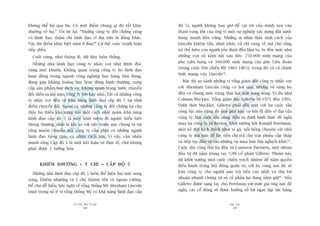 TÛÂ TÖËT ÀÏËN VÔ ÀAÅI
48
PHUÅ LUÅC
49
àöå 5), ngûúâi khöng bao giúâ àïí caái töi cuãa mònh xen vaâo
tham voång lúán cuãa öng vò möåt sûå nghiïåp xêy dûång àêët nûúác
huâng maånh bïìn vûäng. Nhûäng ai nhòn thêëy tñnh caách cuãa
Lincoln khiïm töën, nhuát nhaát, cûã chó vuång vïì maâ cho rùçng
noá thïí hiïån con ngûúâi yïëu àuöëi àïìu lêìm to, to àïën mûác nhû
nhûäng con söë kinh haäi sau àêy: 250.000 sinh maång cuãa
phe Liïn bang vaâ 360.000 sinh maång cuãa phe Liïn àoaân
(trong cuöåc Nöåi chiïën Myä 1861-1865), trong àoá coá caã chñnh
tñnh maång cuãa Lincoln18
.
Mùåc duâ so saánh nhûäng võ töíng giaám àöëc cöng ty nhaãy voåt
vúái Abraham Lincoln cuäng coá húi quaá, nhûng roä raâng hoå
àïìu coá chung möåt traång thaái hai mùåt song song. Vñ duå nhû
Colman Mockler, Töíng giaám àöëc Gillette tûâ 1975 àïën 1991.
Dûúái thúâi Mockler, Gillette phaãi àöëi mùåt vúái ba cuöåc têën
cöng luác naâo cuäng àe doåa phaá huãy cú höåi ài àïën vô àaåi cuãa
cöng ty. Hai cuöåc têën cöng diïîn ra dûúái hònh thûác àïì nghõ
mua laåi cöng ty tûâ Revlon, khúãi xûúáng búãi Ronald Perelman,
möåt keã àöåt kñch thñch nhai xò gaâ, nöíi tiïëng chuyïn cùæt nhoã
cöng ty maâ baán àïí lêëy tiïìn chi traã cho traái phiïëu cêëp thêëp
vaâ tiïëp tuåc àêìu tû vaâo nhûäng vuå mua baán thuâ nghõch khaác19
.
Cuöåc têën cöng thûá ba àïën tûâ Coniston Partners, möåt nhoám
àêìu tû àaä nùæm trong tay 5,9% cöí phêìn Gillette. Nhoám naây
àaä khúãi xûúáng möåt cuöåc chiïën traách nhiïåm àïí nùæm quyïìn
àiïìu haânh trong höåi àöìng quaãn trõ, vúái hy voång sau àoá seä
baán cöng ty cho ngûúâi naâo traã tiïìn cao nhêët vaâ thu lúåi
nhuêån nhanh choáng tûâ söë cöí phêìn hoå àang nùæm giûä20
. Nïëu
Gillette àûúåc sang tay cho Perelman vúái mûác giaá öng naây àïì
nghõ, caác cöí àöng seä àûúåc hûúãng söë lúåi ngay lêåp tûác bùçng
khöng thïí boã qua hoå. Coá möåt àiïím chung gò àoá rêët khaác
thûúâng vïì hoå.” Töi beã laåi: “Nhûäng cöng ty àöëi chûáng cuäng
coá laänh àaåo, thêåm chñ laänh àaåo vô àaåi nûäa laâ àùçng khaác.
Vêåy thò àiïím khaác biïåt nùçm úã àêu?” Cûá thïë cuöåc tranh luêån
tiïëp diïîn.
Cuöëi cuâng, nhû thöng lïå, dûä liïåu luön thùæng.
Nhûäng nhaâ laänh àaåo cöng ty nhaãy voåt nhû àûúåc àuác
cuâng möåt khuön. Khöng quan troång cöng ty hoå laänh àaåo
hoaåt àöång trong ngaânh cöng nghiïåp hay haâng tiïu duâng,
àang gùåp khuãng hoaãng hay hoaåt àöång bònh thûúâng, cung
cêëp saãn phêím hay dõch vuå. Khöng quan troång bûúác chuyïín
àöíi diïîn ra luác naâo, cöng ty lúán hay nhoã. Têët caã nhûäng cöng
ty nhaãy voåt àïìu coá Khaã nùng laänh àaåo cêëp àöå 5 taåi thúâi
àiïím chuyïín àöíi. Ngoaâi ra, nhûäng cöng ty àöëi chûáng laåi cho
thêëy hoå thiïëu khaã nùng naây möåt caách nhêët quaán. Khaã nùng
laänh àaåo cêëp àöå 5 laâ möåt khaái niïåm ài ngûúåc hiïíu biïët
thöng thûúâng, nhêët laâ khi so vúái viïåc trûúác nay chuáng ta tin
rùçng muöën chuyïín àöíi cöng ty cêìn phaãi coá nhûäng ngûúâi
laänh àaåo tiïëng tùm, coá nhên caách lúán. Vò vêåy, cêìn nhêën
maånh rùçng Cêëp àöå 5 laâ möåt kïët luêån tûâ thûåc tïë, chûá khöng
phaãi àûúåc yá tûúãng hoáa.
KHIÏM NHÛÚÂNG + YÁ CHÑ = CÊËP ÀÖÅ 5
Nhûäng nhaâ laänh àaåo cêëp àöå 5 luön thïí hiïån hai mùåt song
song, khiïm nhûúâng vaâ yá chñ, khiïm töën vaâ ngoan cûúâng.
Àïí cho dïî hiïíu, haäy nghô vïì töíng thöëng Myä Abraham Lincoln
(möåt trong söë ñt võ töíng thöëng Myä coá khaã nùng laänh àaåo cêëp
 
