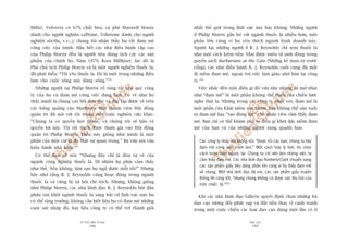 TÛÂ TÖËT ÀÏËN VÔ ÀAÅI
186
PHUÅ LUÅC
187
nhêët thïë giúái trong lônh vûåc naây hay khöng. Nhûäng ngûúâi
úã Philip Morris gùæn boá vúái ngaânh thuöëc laá nhiïìu hún, möåt
phêìn lúán cuäng vò hoå yïu thñch ngaânh kinh doanh naây.
Ngûúåc laåi, nhûäng ngûúâi úã R. J. Reynolds chó xem thuöëc laá
nhû möåt caách kiïëm tiïìn. Nhû àûúåc miïu taã sinh àöång trong
quyïín saách Barbarians at the Gate (Nhûäng keã man rúå trûúác
cöíng), caác nhaâ àiïìu haânh R. J. Reynolds cuöëi cuâng àaä mêët
ài niïìm àam mï, ngoaåi trûâ viïåc laâm giaâu nhúâ baán laåi cöng
ty.204
Viïåc nhùæc àïën möåt àiïìu gò àoá vûâa nheå nhaâng vaâ múâ nhaåt
nhû “àam mï” laâ möåt phêìn khöng thïí thiïëu cuãa chiïën lûúåc
nghe thêåt laå. Nhûng trong caác cöng ty nhaãy voåt, àam mï laâ
möåt phêìn cuãa Khaái niïåm con nhñm. Baån khöng thïí saãn xuêët
ra àam mï hay “taåo àöång lûåc” cho nhên viïn caãm thêëy àam
mï. Baån chó coá thïí khaám phaá ra àiïìu gò khúi dêåy niïìm àam
mï cuãa baån vaâ cuãa nhûäng ngûúâi xung quanh baån.
Caác cöng ty nhaãy voåt khöng noái: “Àûúåc röìi caác baån, chuáng ta haäy
àam mï cöng viïåc mònh laâm.” Möåt caách húåp lyá hún, hoå choån
caách hoaân toaân ngûúåc laåi: Chuáng ta chó nïn laâm nhûäng viïåc ta
caãm thêëy àam mï. Caác nhaâ laänh àaåo Kimberly-Clark chuyïín sang
caác saãn phêím giêëy tiïu duâng phêìn lúán cuäng vò hoå thêëy àam mï
vïì chuáng. Möåt nhaâ laänh àaåo àaä noái, caác saãn phêím giêëy truyïìn
thöëng thò cuäng töët, “nhûng chuáng khöng coá àûúåc sûác thu huát cuãa
möåt chiïëc taä.”205
Khi caác nhaâ laänh àaåo Gillette quyïët àõnh choån nhûäng böå
dao caåo tûúng àöëi phûác taåp vaâ àùæt tiïìn thay vò caånh tranh
trong möåt cuöåc chiïën caác loaåi dao caåo duâng möåt lêìn coá tó
Miller, Velveeta coá 67% chêët beáo, caâ phï Maxwell House
daânh cho ngûúâi nghiïån caffeine, Toberone daânh cho ngûúâi
nghiïån söcöla, v.v...), chuáng töi nhêån thêëy hoå rêët àam mï
cöng viïåc cuãa mònh. Hêìu hïët caác nhaâ àiïìu haânh cêëp cao
cuãa Philip Morris àïìu laâ ngûúâi tiïu duâng tñch cûåc caác saãn
phêím cuãa chñnh hoå. Nùm 1979, Ross Millhiser, luác àoá laâ
Phoá chuã tõch Philip Morris vaâ laâ möåt ngûúâi nghiïån thuöëc laá,
àaä phaát biïíu: “Töi yïu thuöëc laá. Àoá laâ möåt trong nhûäng àiïìu
laâm cho cuöåc söëng naây àaáng söëng.”202
Nhûäng ngûúâi taåi Philip Morris roä raâng rêët yïu quyá cöng
ty cuãa hoå vaâ àam mï cöng viïåc àang laâm. Coá veã nhû hoå
thêëy mònh laâ chaâng cao böìi àún àöåc vaâ àöåc lêåp àûúåc veä trïn
caác baãng quaãng caáo Marlboro. Möåt thaânh viïn Höåi àöìng
quaãn trõ àaä noái vúái töi trong möåt cuöåc nghiïn cûáu khaác:
“Chuáng ta coá quyïìn huát thuöëc, vaâ chuáng töi seä baão vïå
quyïìn lúåi naây. Töi rêët thñch àûúåc tham gia vaâo Höåi àöìng
quaãn trõ Philip Morris. Àiïìu naây giöëng nhû mònh laâ möåt
phêìn cuãa möåt caái gò àoá thêåt sûå quan troång.” Baâ vûâa noái vûâa
kiïu haänh nhaã khoái.203
Coá thïí baån seä noái: “Nhûng àêy chó laâ àoân tûå vïå cuãa
ngaânh cöng nghiïåp thuöëc laá. Dô nhiïn hoå phaãi caãm thêëy
nhû thïë. Nïëu khöng, laâm sao hoå nguã àûúåc möîi töëi?” Nhûng
haäy nhúá rùçng R. J. Reynolds cuäng hoaåt àöång trong ngaânh
thuöëc laá vaâ cuäng bõ xaä höåi chó trñch. Nhûng, khöng giöëng
nhû Philip Morris, caác nhaâ laänh àaåo R. J. Reynolds bùæt àêìu
phên taán khoãi ngaânh thuöëc laá sang bêët cûá lônh vûåc naâo hoå
coá thïí tùng trûúãng, khöng cêìn biïët liïåu hoå coá àam mï nhûäng
cuöåc saát nhêåp àoá, hay liïåu cöng ty coá thïí trúã thaânh gioãi
 