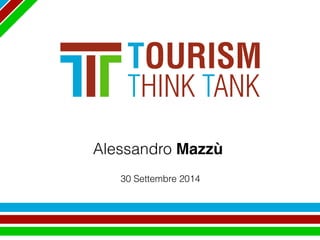 Alessandro Mazzù 
! 
30 Settembre 2014 
 