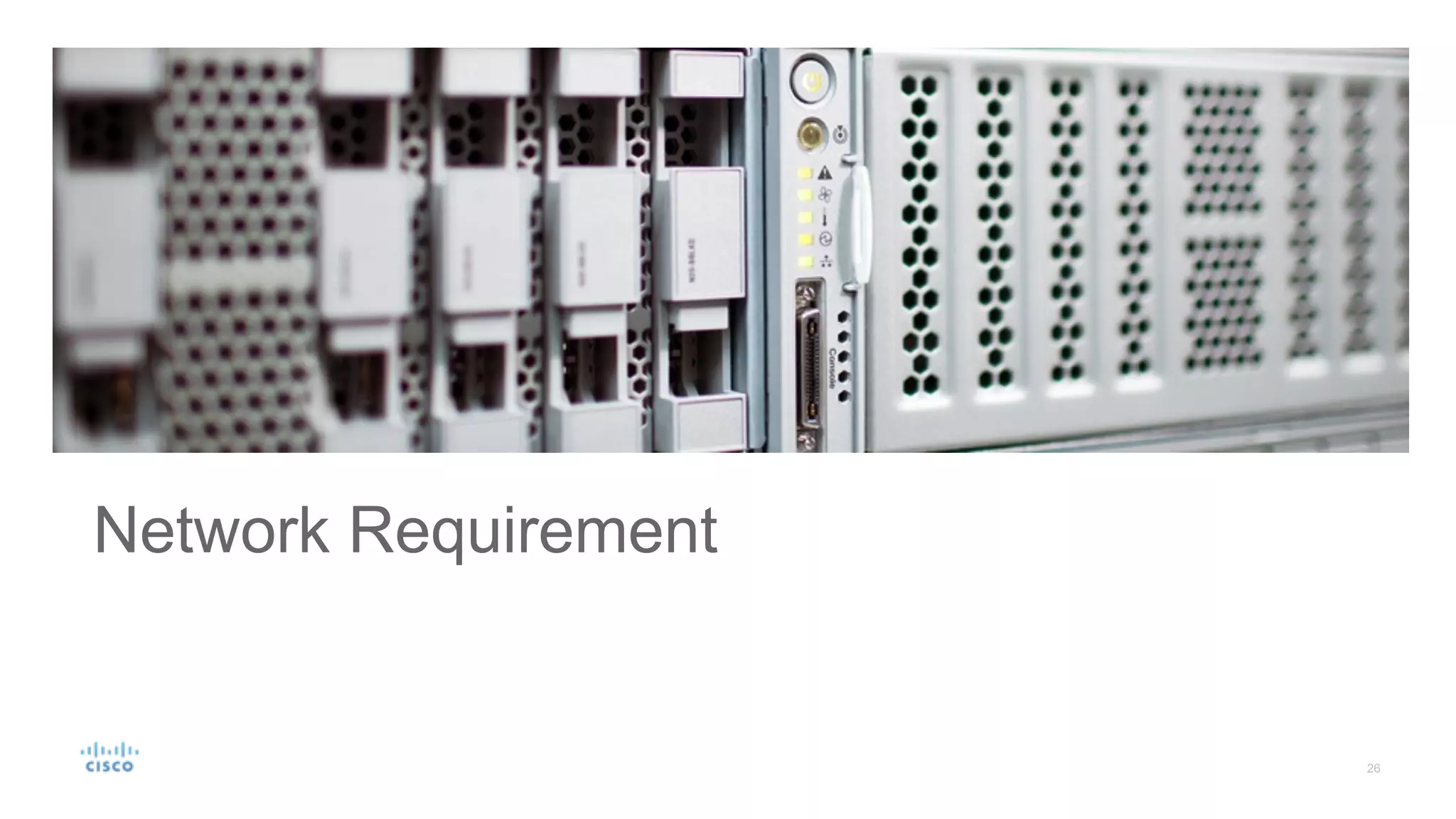 Network Requirement
 